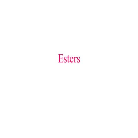 Esters