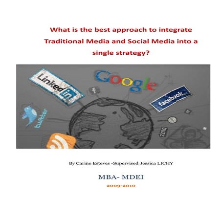 What is the best approach to integrate Traditional Media and Social Media int...