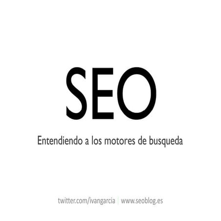 SEO - Entendiendo a los motores de búsqueda