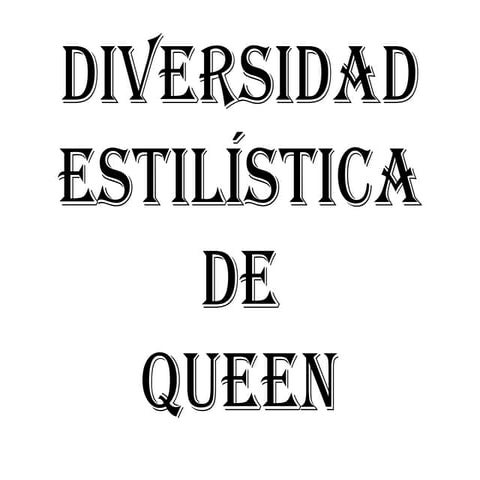 Estilos queen