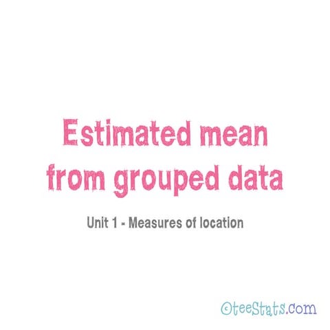 Estimated Mean Presentation