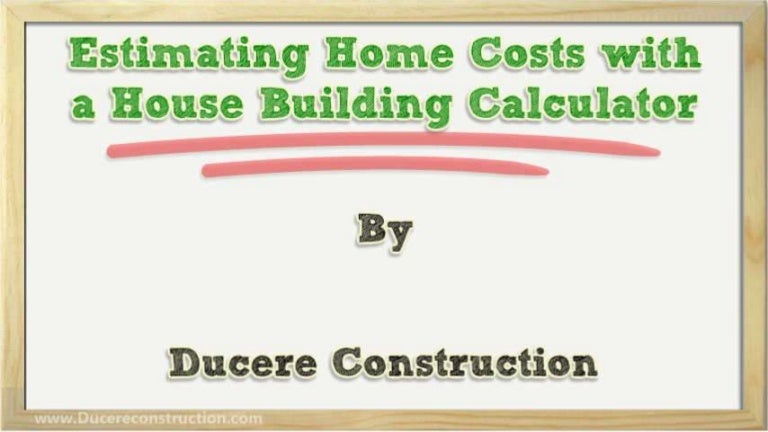 house building calculator