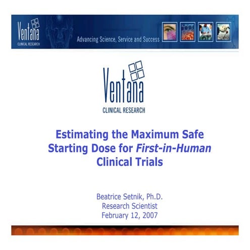 Estimating the Maximum Safe Starting Dose for First-in-Human Clinical Trials