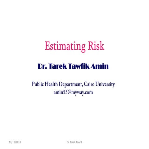 Estimating risk