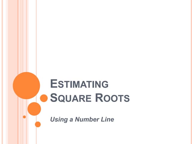 Estimating Square Roots (Number Line Method)