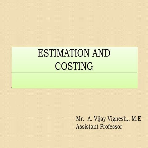 Estimation and Costing 