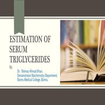Estimation of serum triglycerides by Dr. Tehmas