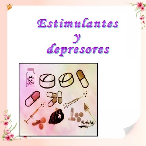 Estimulantes y depresores