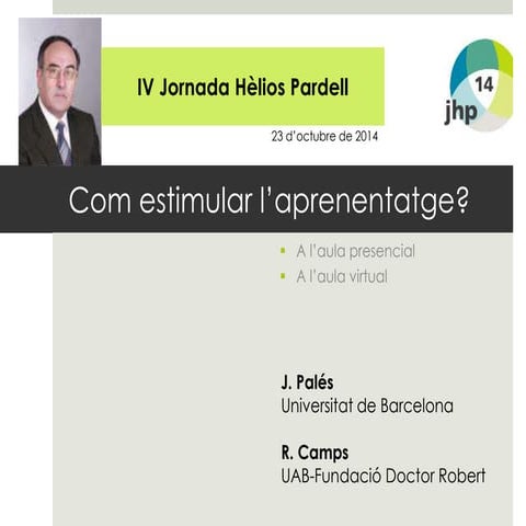 Com estimular l'aprenentatge? en presencial, en online...