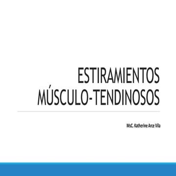 PRESENTACION ACERCA DE ESTIRAMIENTOS MUSCULOESQUELETICOS.pptx