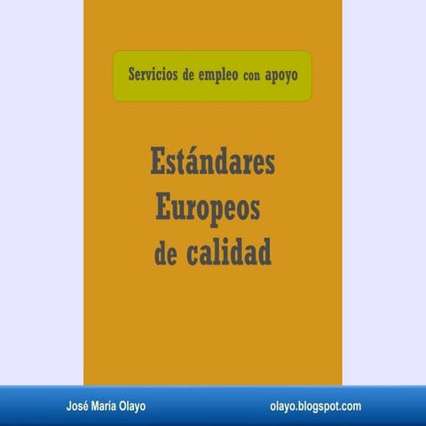 Estándares europeos de calidad para los servicios de empleo con apoyo.