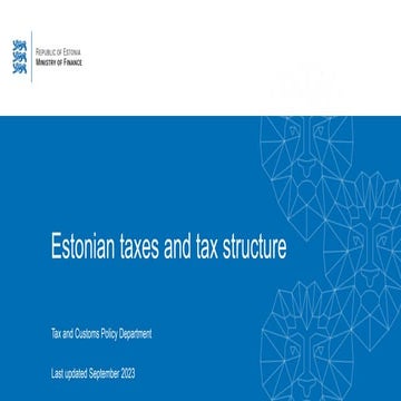 View of Estonian taxes and tax structure (Sept 2023) | PPTX