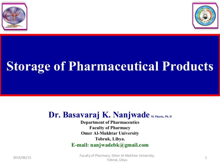 Storage of pharmaceutical products
