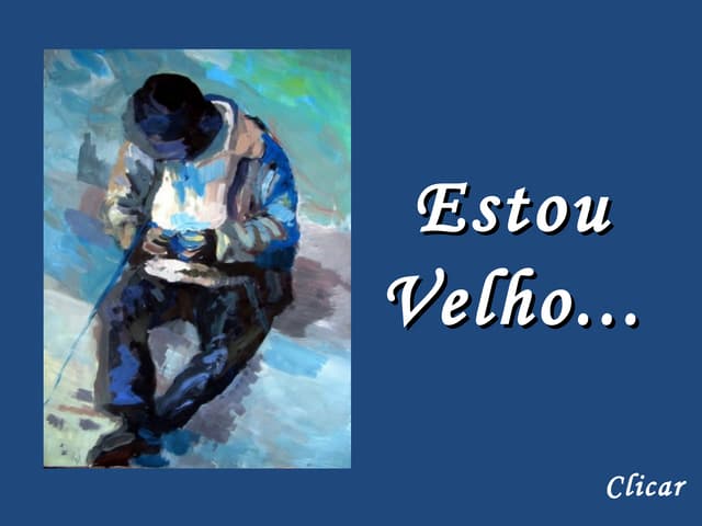 Estou velho -_juliana_ramires (1)