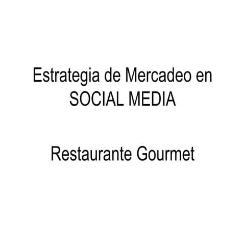 Estrategia de mercadeo en social media gourmet