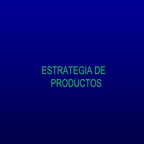 Estrategia de productos
