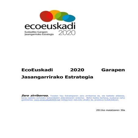 Euskadi 2020 Garapen Jasangarrirako Estrategiaren Zirriborroa. 2011ko maiatza