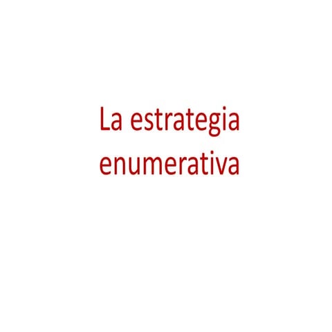 Estrategia enumerativa envio 2 nov