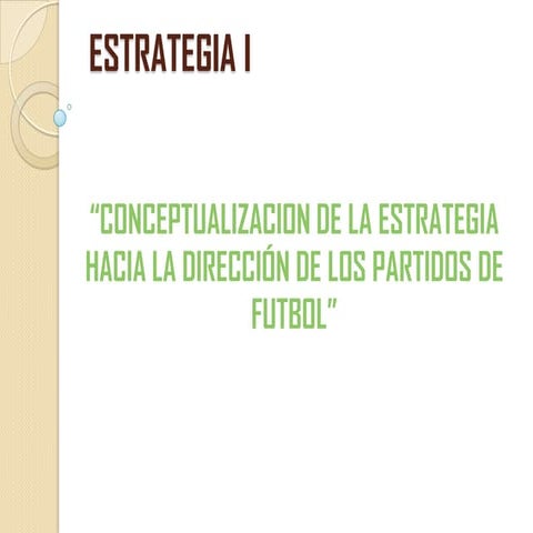 ESTRATEGIA FUTBOL I