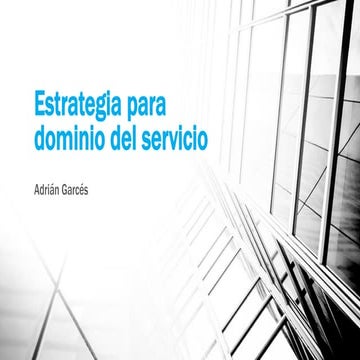 Estrategia para dominio del servicio