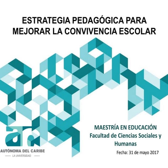 Estrategia pedagógica para mejorar la convivencia escolar 