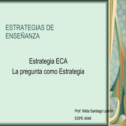 Estrategias De EnseÑanza Eca Y La Pregunta