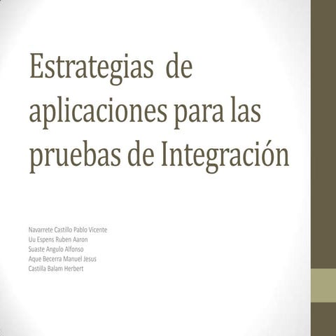 Estrategias  de aplicaciones para las pruebas de integración