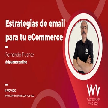 Estrategias de email para tu eCommerce - WordCamp Vigo 2024