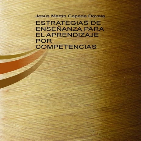 Estrategias de ensenanza para el aprendizaje por competencias | PDF