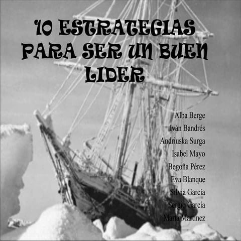 Las 10 estrategias de liderazgo para ser un buen lider. | PPT