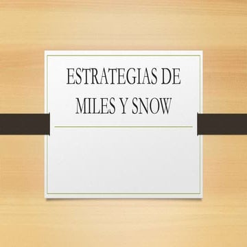 Estrategias de miles y snow