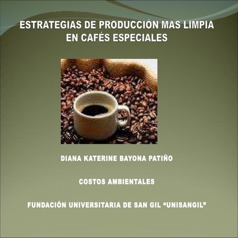 Estrategias de producción mas limpia en cafés especiales