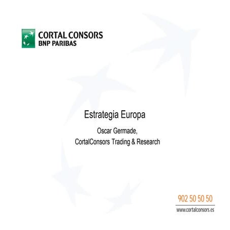 Estrategia Semanal de Cortal Consors