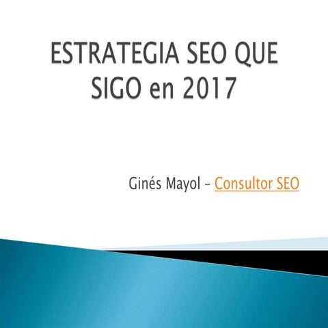 Estrategia seo que sigo en 2017