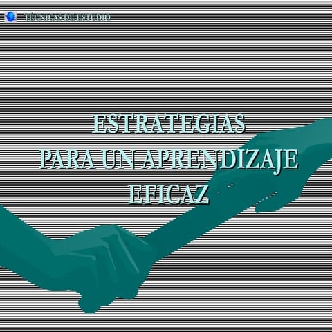 Estrategias para el aprendizaje eficaz 