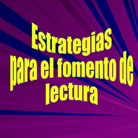 Estrategias Para El Fomento De La Lectura