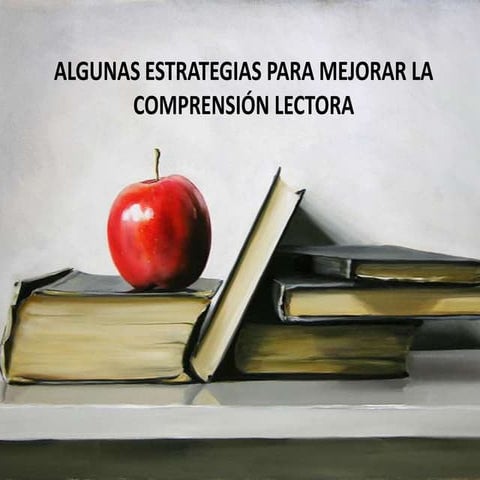 Estrategias Para Mejorar La Comprension Lectora