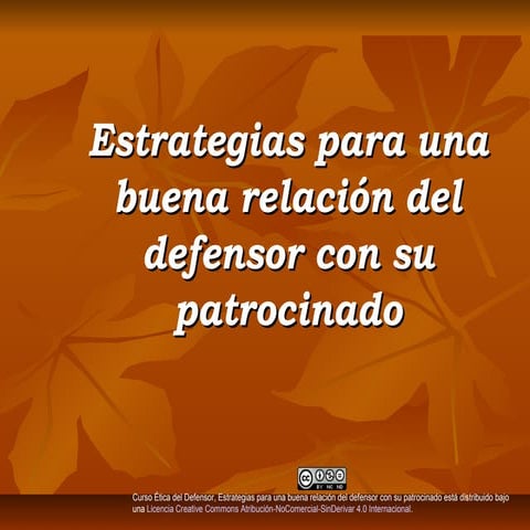 ENJ-100 Estrategias para una buena relación del defensor con el imputado - Cu...