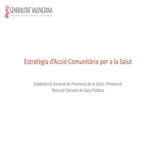 Estratègia d’acció comunitària per ...