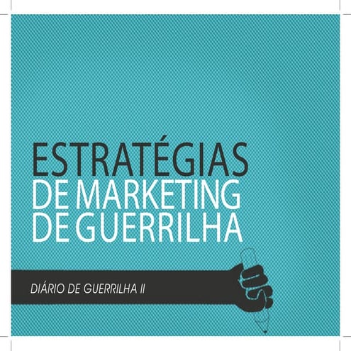 Estratégias de Marketing de Guerrilha