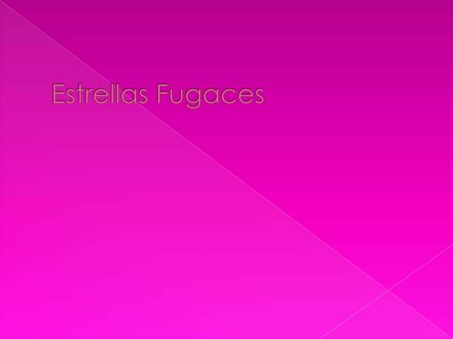 Estrellas fugaces