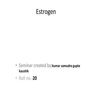 Estrogen