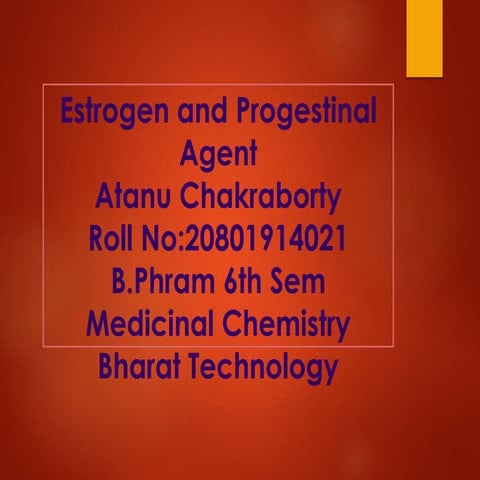 Estrogen and progestinal agent