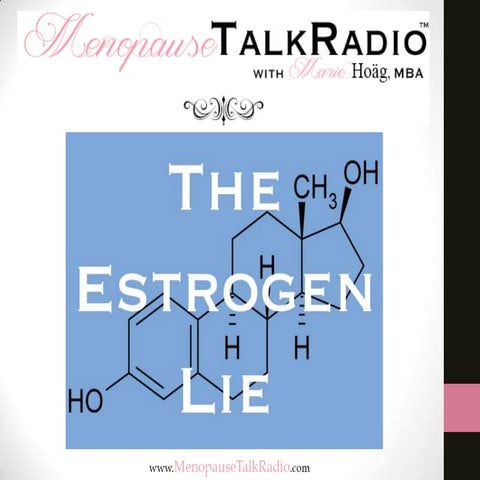The Estrogen Lie