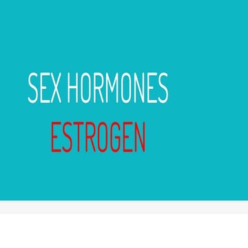 Estrogen Presentation.pptx
