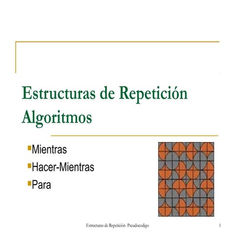 Estructuras repetitivas - pseudocodigo