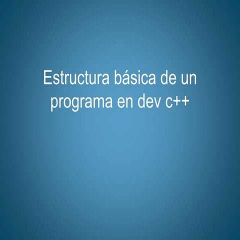 Estructura básica de un programa en C++