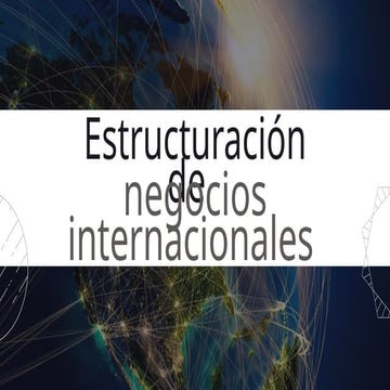 Estructuración de Negocios Internacionales.pptx