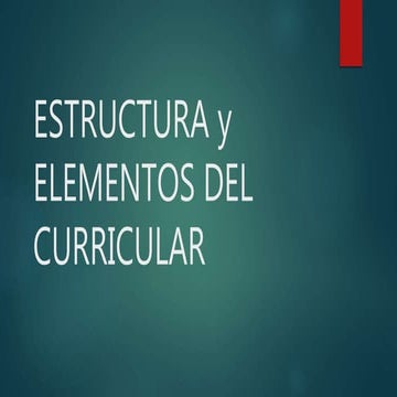 Estructura de elementos del curriculo