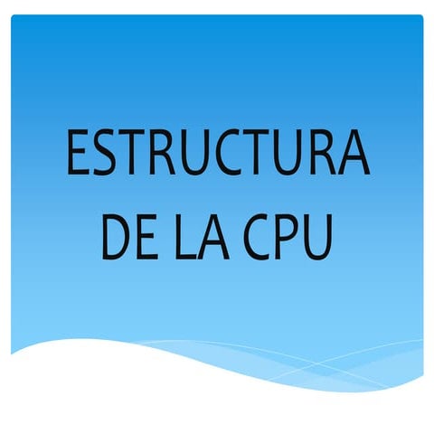 Estructura de la cpu